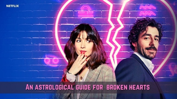 An astrological guide for broken hearts: η feelgood σειρά που πρέπει να δείτε!